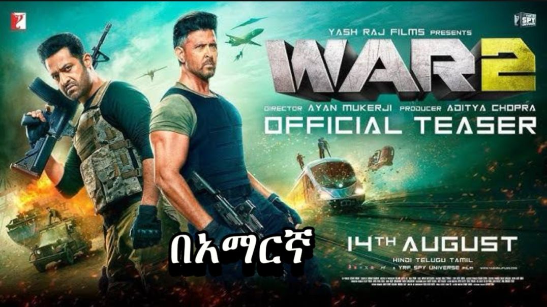 War-2 teaser ትርጉም በቃሲም መካ